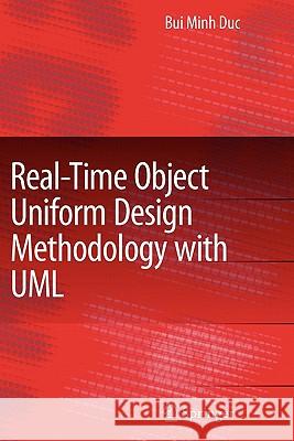 Real-Time Object Uniform Design Methodology with UML Bui Minh Duc 9789048174942 Springer