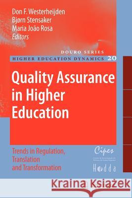 Quality Assurance in Higher Education: Trends in Regulation, Translation and Transformation Westerheijden, Don F. 9789048175031 Not Avail