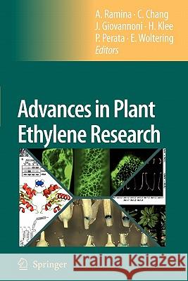 Advances in Plant Ethylene Research: Proceedings of the 7th International Symposium on the Plant Hormone Ethylene Ramina, Angelo 9789048175048 Springer