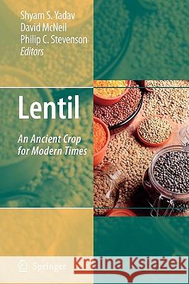 Lentil: An Ancient Crop for Modern Times Yadav, Shyam S. 9789048176052 Springer