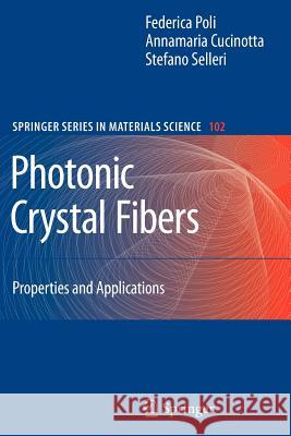 Photonic Crystal Fibers: Properties and Applications Poli, F. 9789048176090