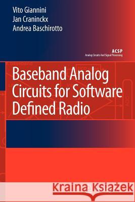 Baseband Analog Circuits for Software Defined Radio Vito Giannini Jan Craninckx Andrea Baschirotto 9789048176632 Springer