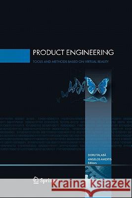 Product Engineering: Tools and Methods Based on Virtual Reality Talaba, Doru 9789048178049 Springer