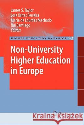 Non-University Higher Education in Europe James S. Taylor Jose Brite Maria De Lourde 9789048178476 Springer