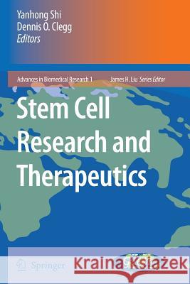 Stem Cell Research and Therapeutics Yanhong Shi Dennis O. Clegg 9789048178940