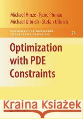 Optimization with Pde Constraints Michael Hinze Rene Pinnau Michael Ulbrich 9789048180035 Not Avail