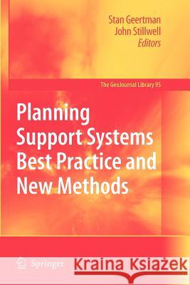 Planning Support Systems Best Practice and New Methods Stan Geertman John Stillwell 9789048180356