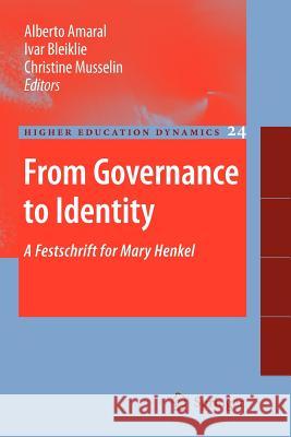 From Governance to Identity: A Festschrift for Mary Henkel Amaral, Alberto 9789048180479 Springer