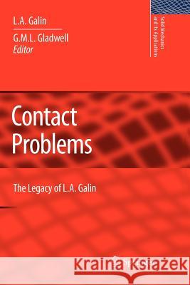 Contact Problems: The Legacy of L.A. Galin Galin, L. A. 9789048180561 Springer