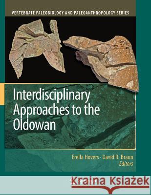 Interdisciplinary Approaches to the Oldowan Erella Hovers, David R. Braun 9789048180592