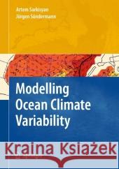 Modelling Ocean Climate Variability Artem S. Sarkisyan J. Rgen S 9789048180912 Springer