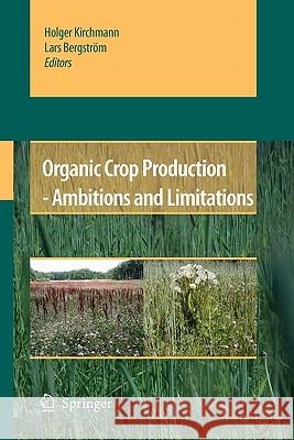 Organic Crop Production - Ambitions and Limitations Springer 9789048181056