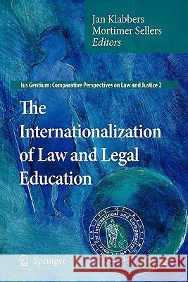 The Internationalization of Law and Legal Education Springer 9789048181407