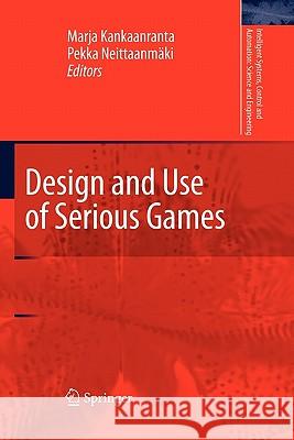 Design and Use of Serious Games Springer 9789048181414