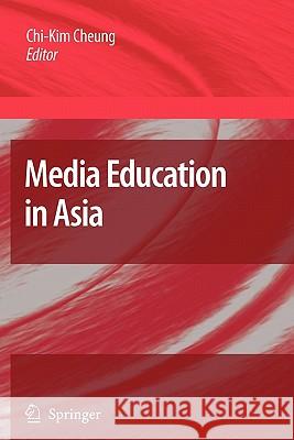 Media Education in Asia Springer 9789048181506