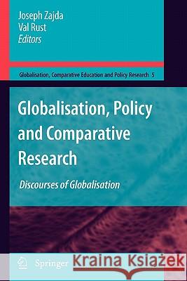 Globalisation, Policy and Comparative Research: Discourses of Globalisation Zajda, Joseph 9789048181520 Springer