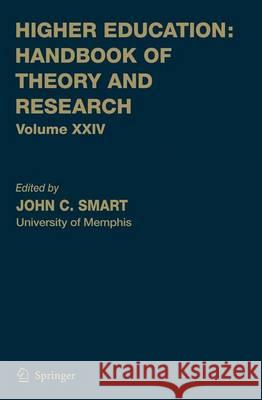 Higher Education: Handbook of Theory and Research: Volume 24 Smart, John C. 9789048181735