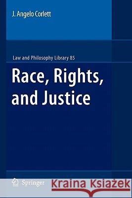 Race, Rights, and Justice Springer 9789048181780