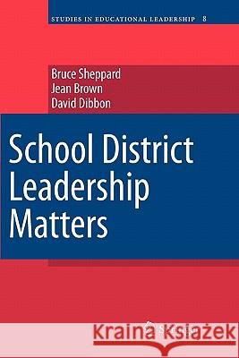 School District Leadership Matters Bruce Sheppard, Jean Brown, David Dibbon 9789048181988