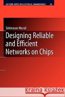 Designing Reliable and Efficient Networks on Chips Springer 9789048182008 Springer