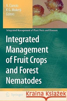 Integrated Management of Fruit Crops and Forest Nematodes Springer 9789048182121