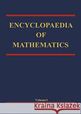 Encyclopaedia of Mathematics Michiel Hazewinkel 9789048182350 Not Avail