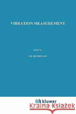 Vibration Measurement Buzdugan, Gh 9789048182879 Not Avail