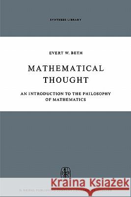 Mathematical Thought: An Introduction to the Philosophy of Mathematics Glover, Horace 9789048183272 Not Avail