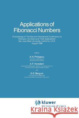 Applications of Fibonacci Numbers: Volume 2 Philippou, Andreas N. 9789048184477