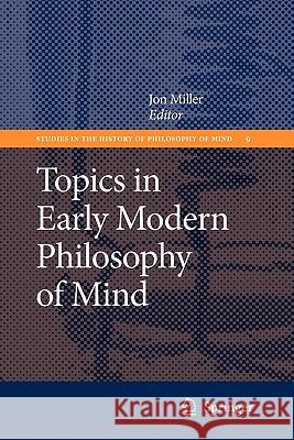 Topics in Early Modern Philosophy of Mind Springer 9789048184934 Springer