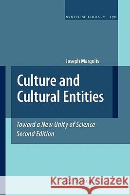 Culture and Cultural Entities - Toward a New Unity of Science Springer 9789048185054
