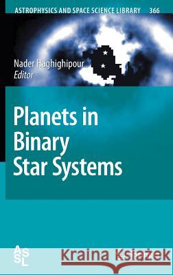 Planets in Binary Star Systems Nader Haghighipour 9789048186860 Springer