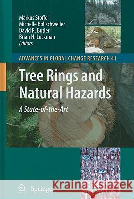 Tree Rings and Natural Hazards: A State-Of-The-Art Stoffel, Markus 9789048187355 Springer