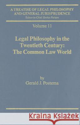 Legal Philosophy in the Twentieth Century: The Common Law World Postema, Gerald J. 9789048189595