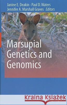 Marsupial Genetics and Genomics Janine E. Deakin Paul D. Waters Jennifer A. Marshal 9789048190225