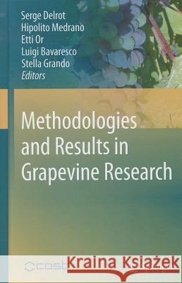 Methodologies and Results in Grapevine Research S. Delrot Serge Delrot Hipolito Medrano 9789048192823 Not Avail