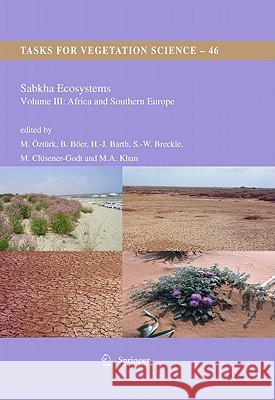 Sabkha Ecosystems, Volume 3: Africa and Southern Europe Öztürk, Münir 9789048196722 Not Avail