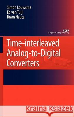 Time-Interleaved Analog-To-Digital Converters Louwsma, Simon 9789048197156 Not Avail