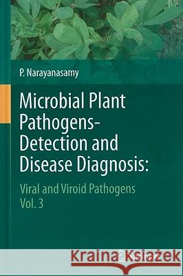 Microbial Plant Pathogens-Detection and Disease Diagnosis Narayanasamy, P. 9789048197538 Not Avail