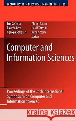 Computer and Information Sciences: Proceedings of the 25th International Symposium on Computer and Information Sciences Gelenbe, Erol 9789048197934