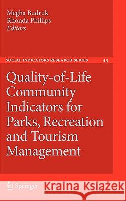 Quality-Of-Life Community Indicators for Parks, Recreation and Tourism Management Budruk, Megha 9789048198603 Not Avail