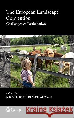 The European Landscape Convention: Challenges of Participation Jones, Michael 9789048199310 Not Avail