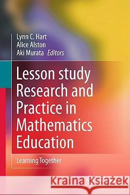 Lesson Study Research and Practice in Mathematics Education: Learning Together Hart, Lynn C. 9789048199402 Not Avail