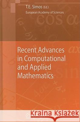 Recent Advances in Computational and Applied Mathematics Theodore E. Simos 9789048199808 Not Avail