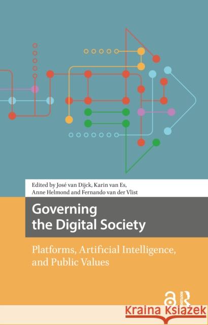 Governing the Digital Society  9789048562718 Amsterdam University Press
