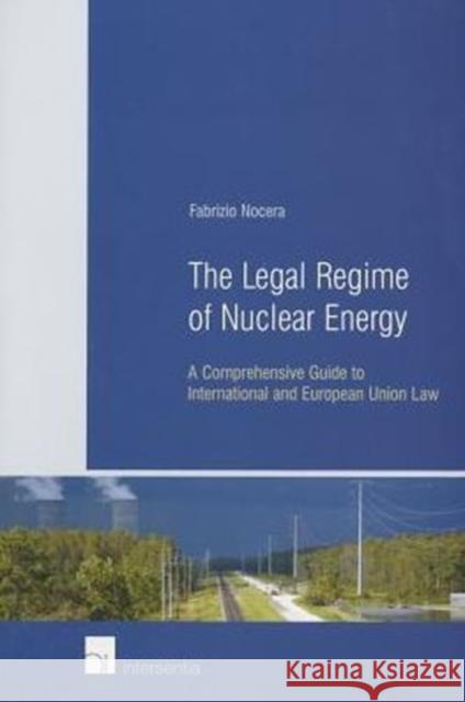 The Legal Regime of Nuclear Energy F. Nocera 9789050954907