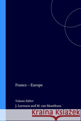 France – Europe J.Th. Leerssen, Manet van Montfrans 9789051830972 Brill