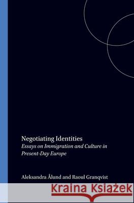 Negotiating Identities Aleksandra Alund 9789051838985 DTURPIN Distribution Orphans