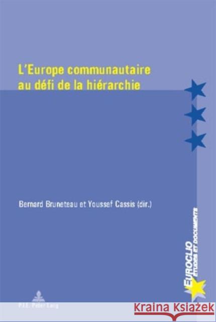 L'Europe Communautaire Au Défi de la Hiérarchie Dumoulin, Michel 9789052010557