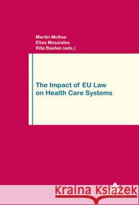 The Impact of Eu Law on Health Care Systems: Second Printing Pochet, Philippe 9789052011066 Presses Interuniversitaires Europeennes